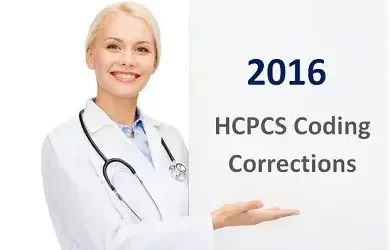 2016 HCPCS Coding Corrections