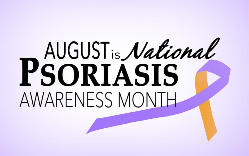 August Is Psoriasis Awareness Month