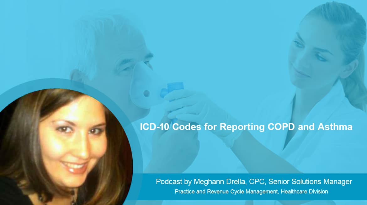 Podcast ICD10 Codes for Reporting COPD and Asthma