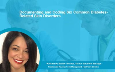 Documenting and Coding Six Common Diabetes-Related Skin Disorders