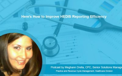 Here’s How to Improve HEDIS Reporting Efficiency