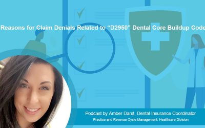 Reasons for Claim Denials Related to “D2950” Dental Core Buildup Code