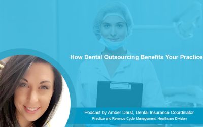 How Dental Outsourcing Benefits Your Practice