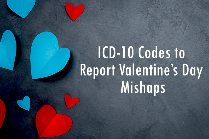 ICD-10 Codes to Report Valentine’s Day Mishaps