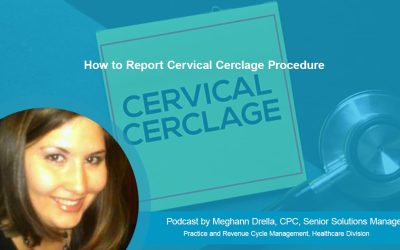 How to Report Cervical Cerclage Procedure