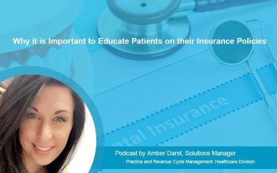 Why it is Important to Educate Patients on their Insurance Policies