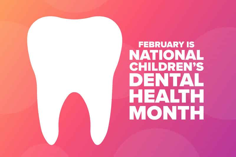 Childrens Dental Health Month