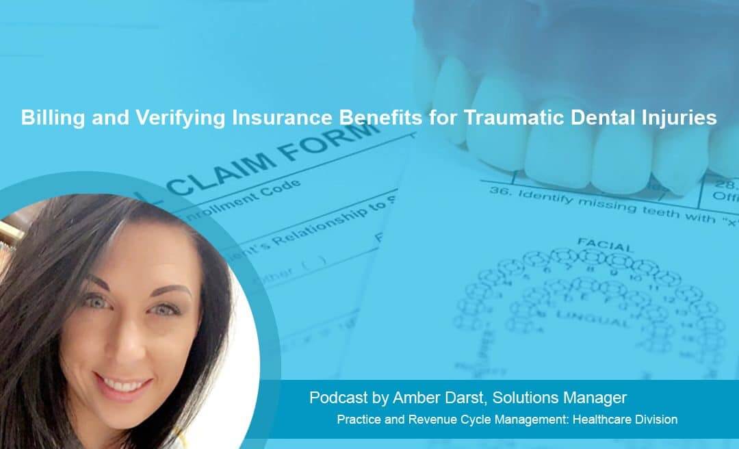 Billing and Verifying Insurance Benefits for Traumatic Dental Injuries