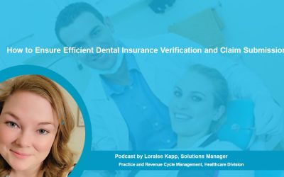 How to Ensure Efficient Dental Insurance Verification and Claim Submission