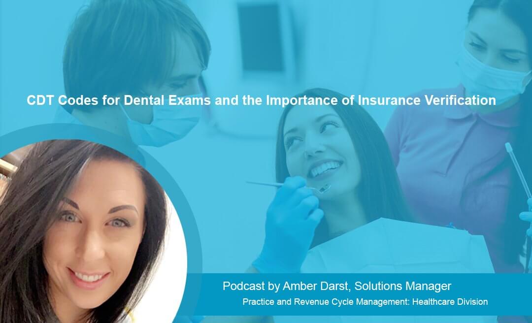 CDT Codes for Dental Exams and the Importance of Insurance Verification