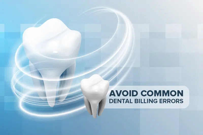 How to Avoid Common Dental Billing Errors