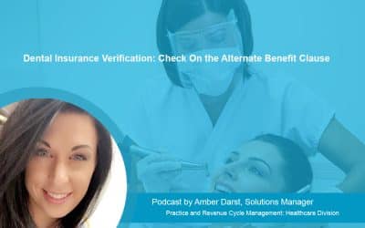 Dental Insurance Verification: Check On the Alternate Benefit Clause