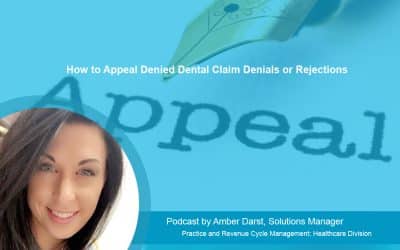 How to Appeal Denied Dental Claim Denials or Rejections