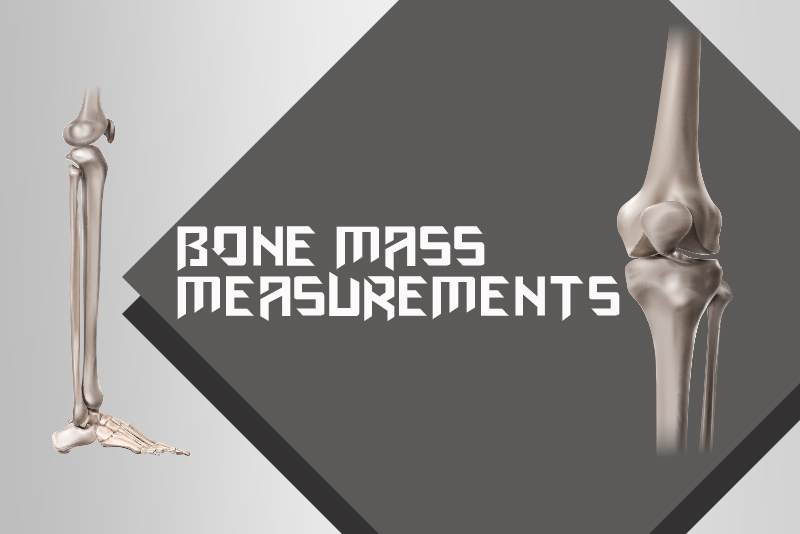 Bone Mass Measurements