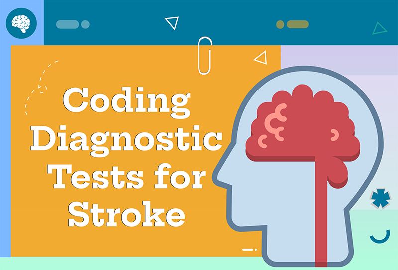 Coding Diagnostic Tests for Stroke
