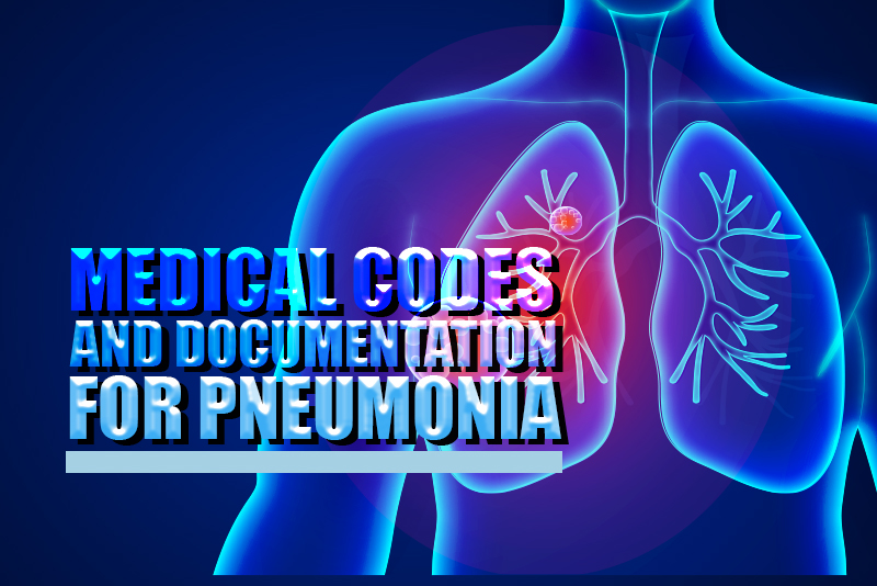 Medical Codes and Documentation for Pneumonia