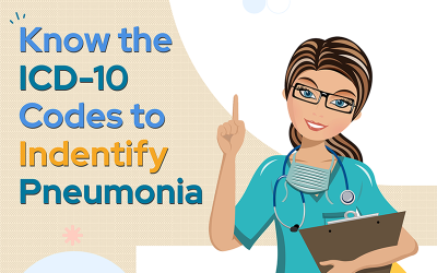 Learn the ICD-10 Codes to Identify Pneumonia