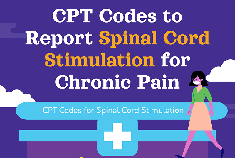 CPT Codes to Report Spinal Cord Stimulation for Chronic Pain