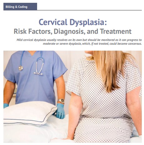 Cervical dysplasia Risk Factors Diagnosis and Treatment