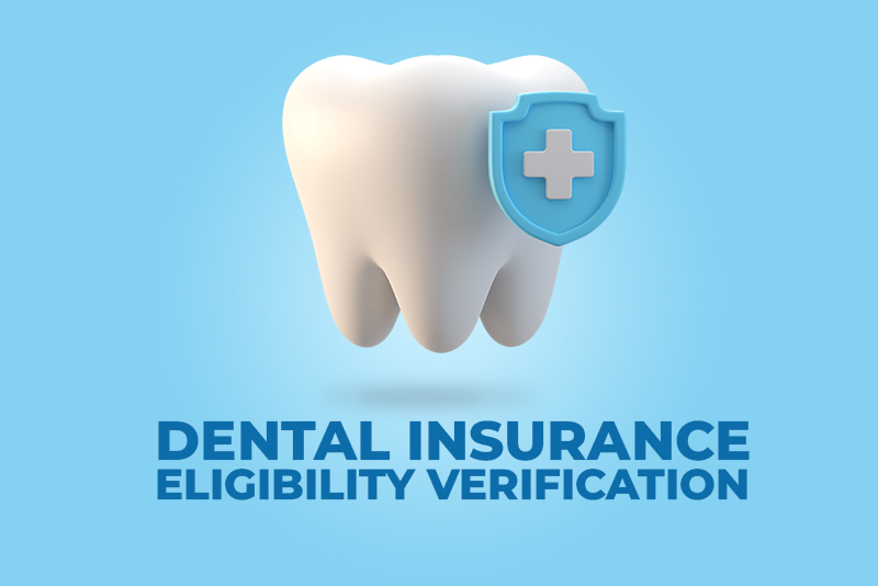 Dental Insurance Eligibility Verification and Compliance