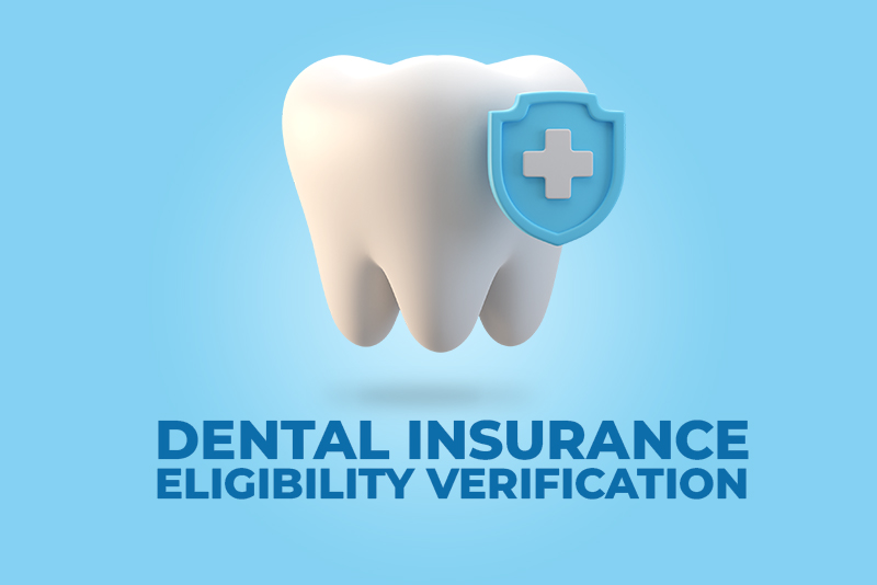 Dental Insurance Eligibility Verification and Compliance: Ensuring Adherence to Regulations and Guidelines