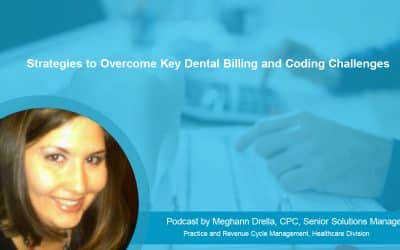 Strategies to Overcome Key Dental Billing and Coding Challenges