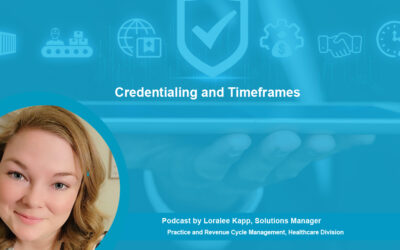 Credentialing and Timeframes