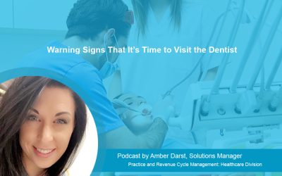 Warning Signs That It’s Time to Visit the Dentist