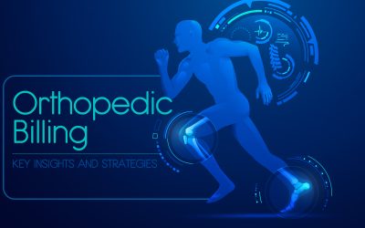 Navigating Orthopedic Billing — Key Insights and Strategies