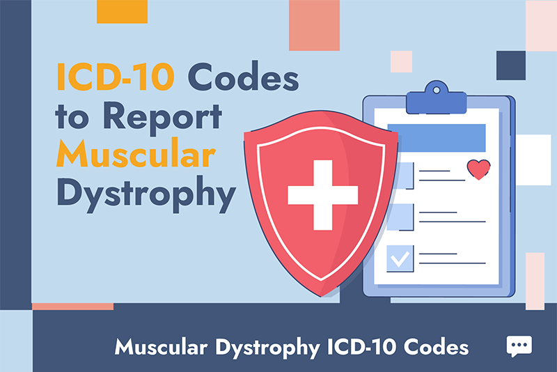 ICD-10 Codes to Report Muscular Dystrophy