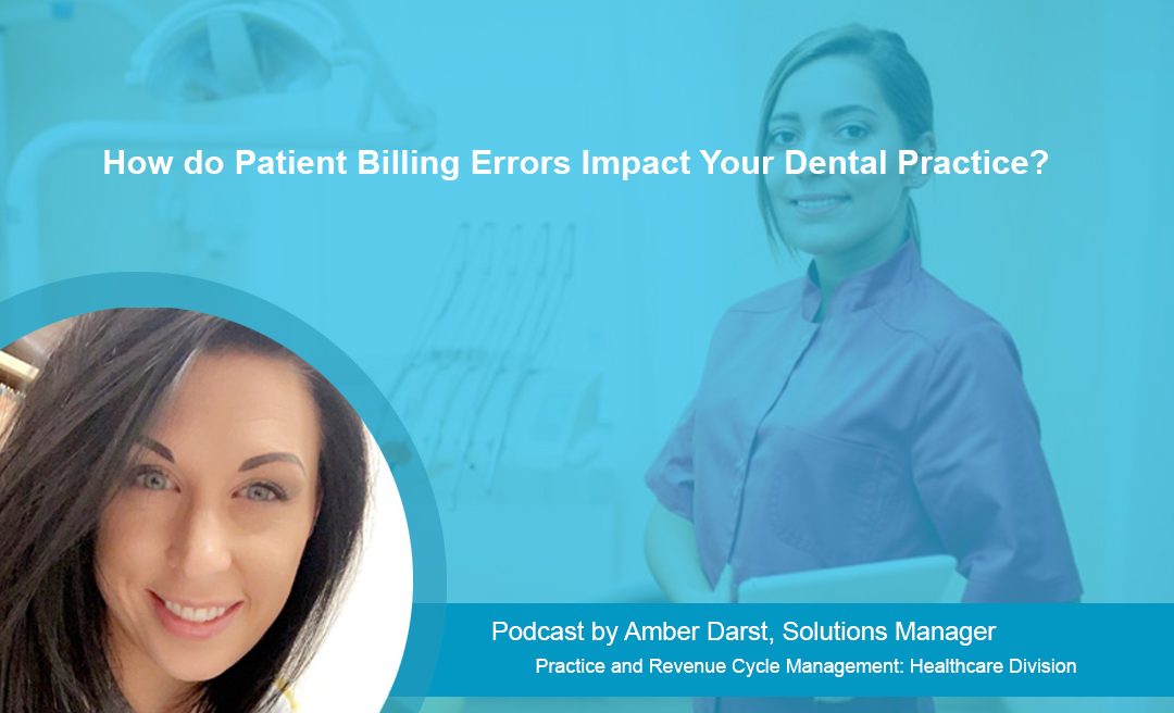 How do Patient Billing Errors Impact Your Dental Practice?