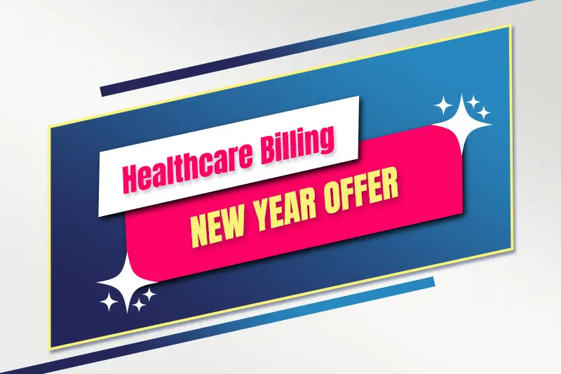 Healthcare Billing New Year 2026 Offer: Start Smart with Better Financial Performance Healthcare Billing New Year 2026 Offer Better Financial Performance